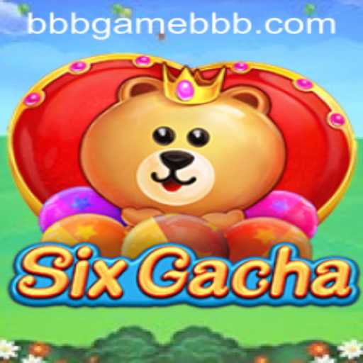 Discovering SixGacha: An Immersive Journey through the Beloved BBBGame Universe